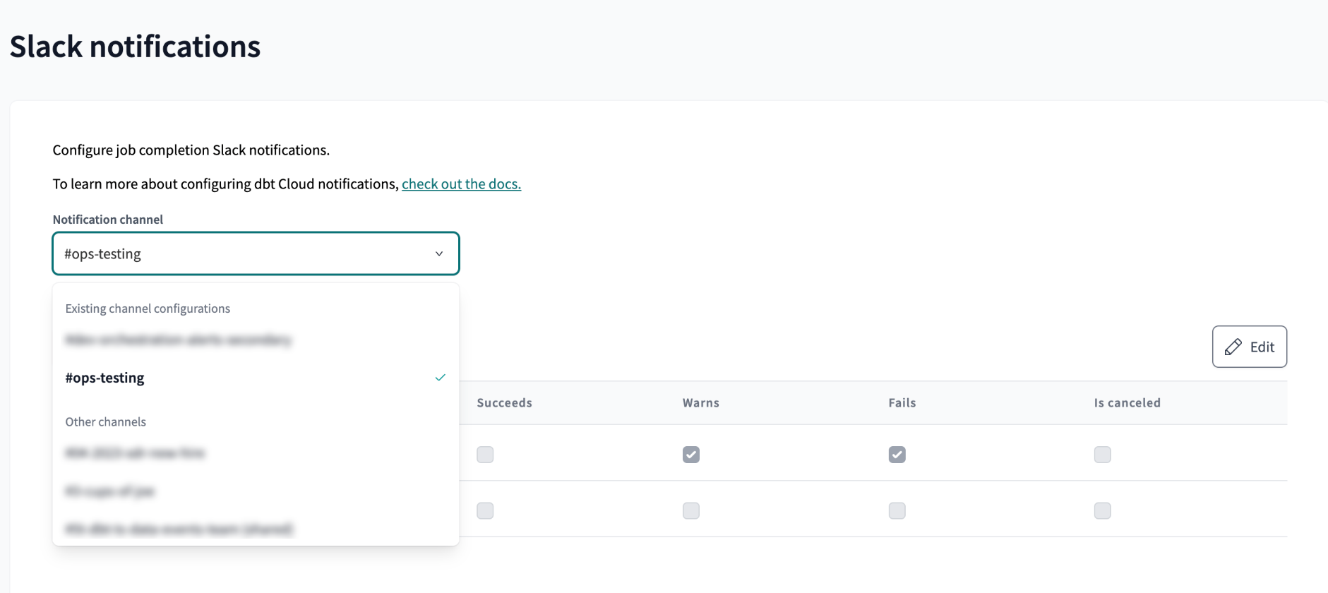 Example of the Notification channel dropdown Example of the Notification channel dropdown